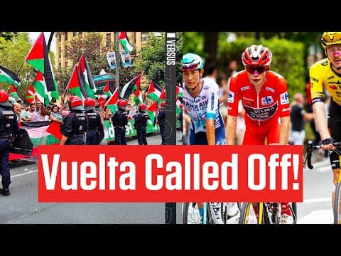 Vuelta a España 2025 Stage 11 Called Off After Protests