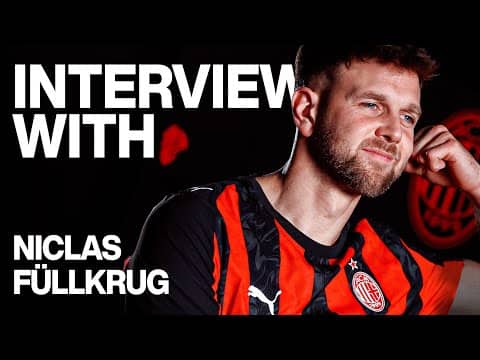 "Voglio portare energia": Niclas Füllkrug, la prima intervista in rossonero | Esclusiva