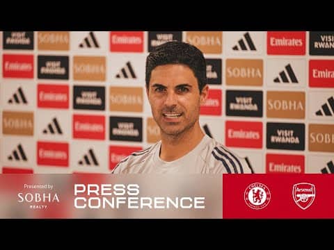PRESS CONFERENCE | Mikel Arteta previews Chelsea | Team news, Saliba, Hincapie and more
