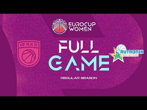 LIVE - KBF Peja 03 v Rutronik Stars Keltern | EuroCup Women 2025-26 | Regular Season