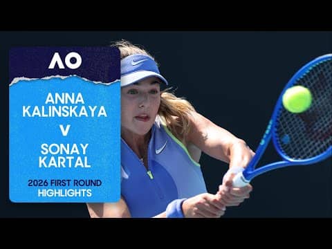 Anna Kalinskaya v Sonay Kartal Highlights | Australian Open 2026 First Round