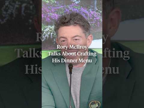 Rory wants his Masters Champions dinner menu to be something everyone enjoys 😂