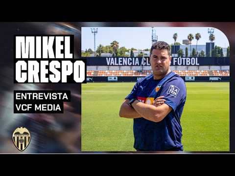 MIKEL CRESPO VALORA LA ACTUALIDAD DEL VALENCIA CF FEMENINO ANTES DEL PLAY-OFF DE ASCENSO A LA LIGA F