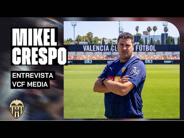 MIKEL CRESPO VALORA LA ACTUALIDAD DEL VALENCIA CF FEMENINO ANTES DEL PLAY-OFF DE ASCENSO A LA LIGA F