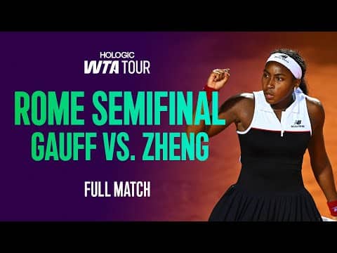 3+ Hour Midnight THRILLER 🤩 | Coco Gauff vs. Qinwen Zheng 2025 Rome Semifinal | WTA Full Match