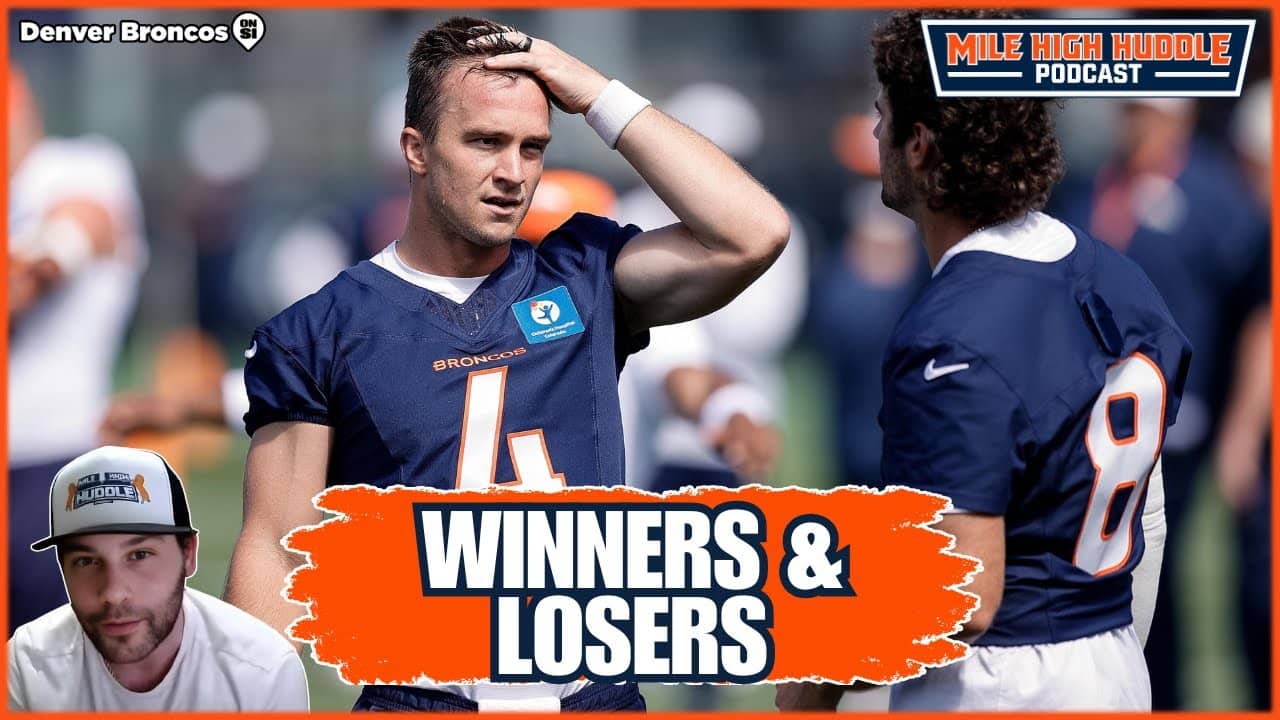 Denver Broncos OTAs: Biggest Winners & Losers | MHH Podcast
