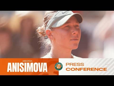 Amanda Anisimova | Round 3 Press Conference | Roland-Garros 2026