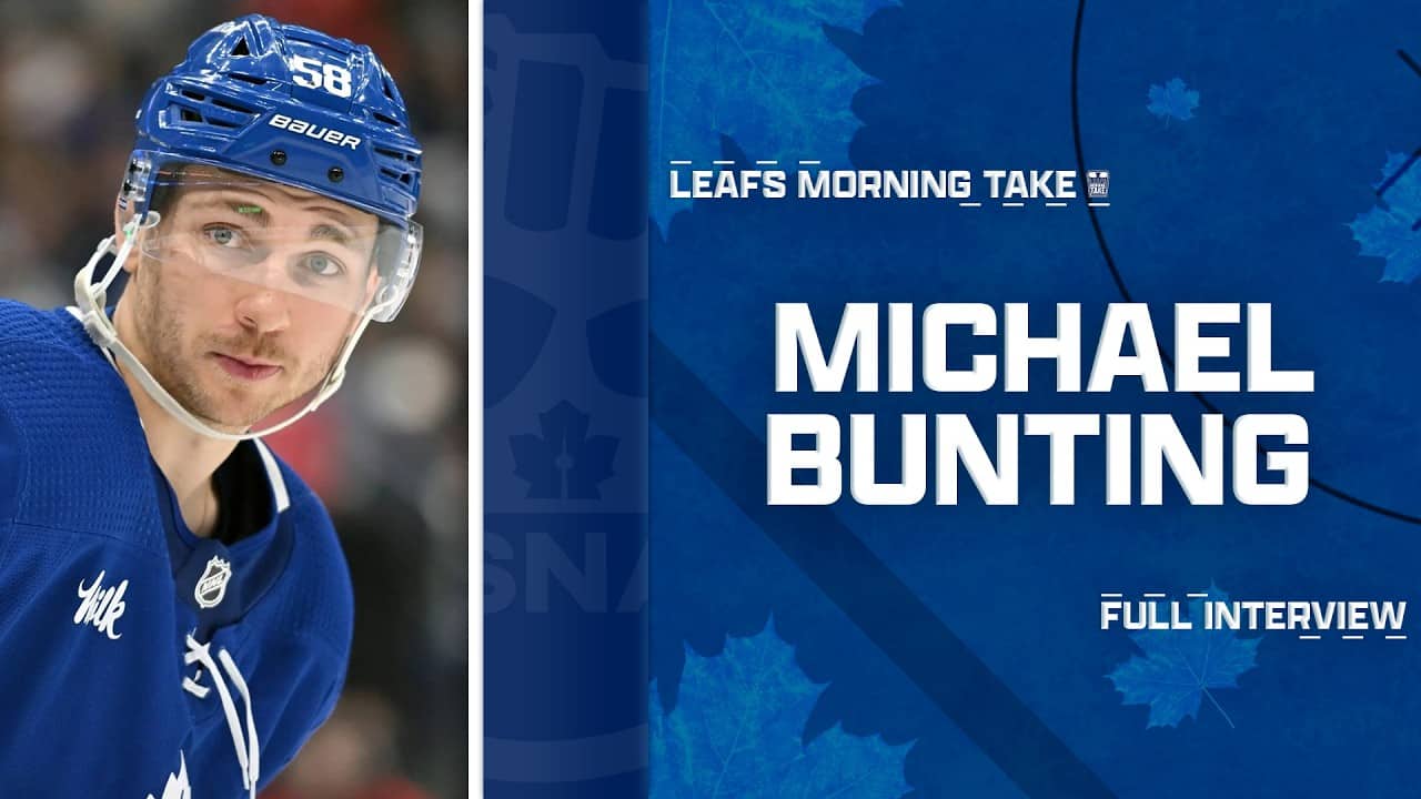 Michael Bunting Talks Free Agency, Potential Leafs Reunion & John Chayka