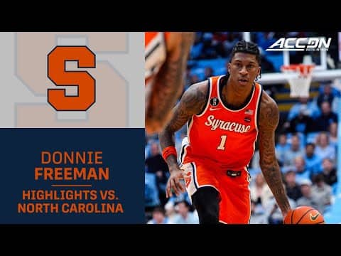 Syracuse's Donnie Freeman Highlights vs. North Carolina