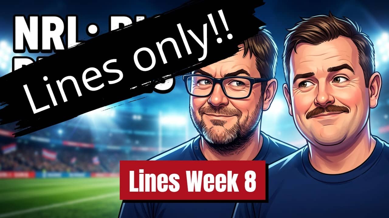 Lines only! 8 Tips. Teams Lists Tuesday! #nrl
