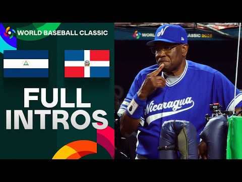 FULL INTROS for Nicaragua, Dominican Republic before the 2026 World Baseball Classic Pool D matchup!