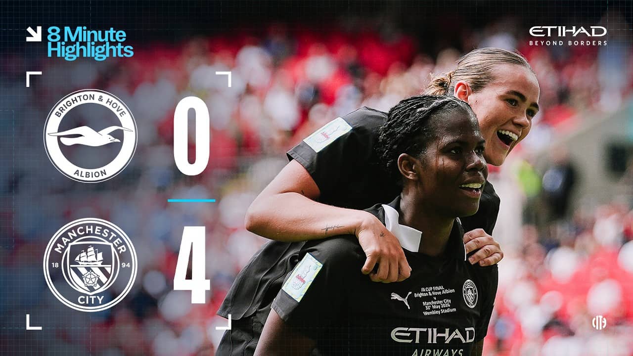 EXTENDED HIGHLIGHTS | Brighton 0-4 Man City | City secure WSL and FA Cup double for first time!