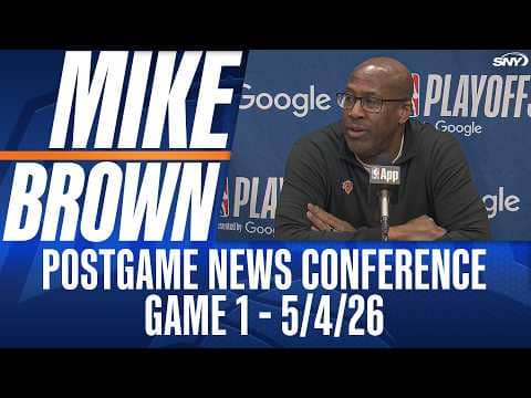 Mike Brown comments on Knicks' rout of 76ers in Game 1 of the Eastern Conference semi-final