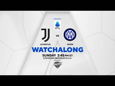 LIVE: Juventus vs Inter Watchalong | Derby d'Italia | Serie A | CBS Sports Golazo