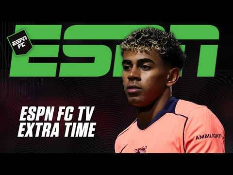 'A BIT STRANGE!' 🤨 Should Lamine Yamal be playing a full 90 minutes?! | ESPN FC Extra Time
