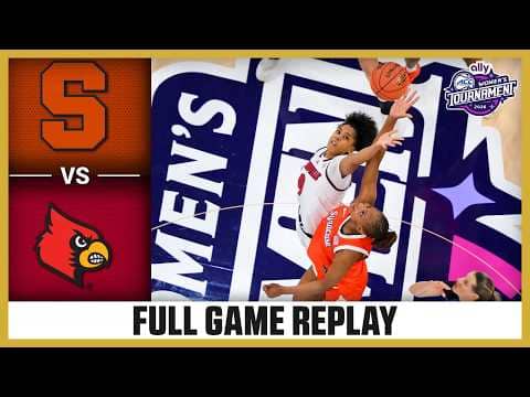Syracuse vs. Louisville Full Game Replay | 2026 Ally ACC Women's Basketball Tournament