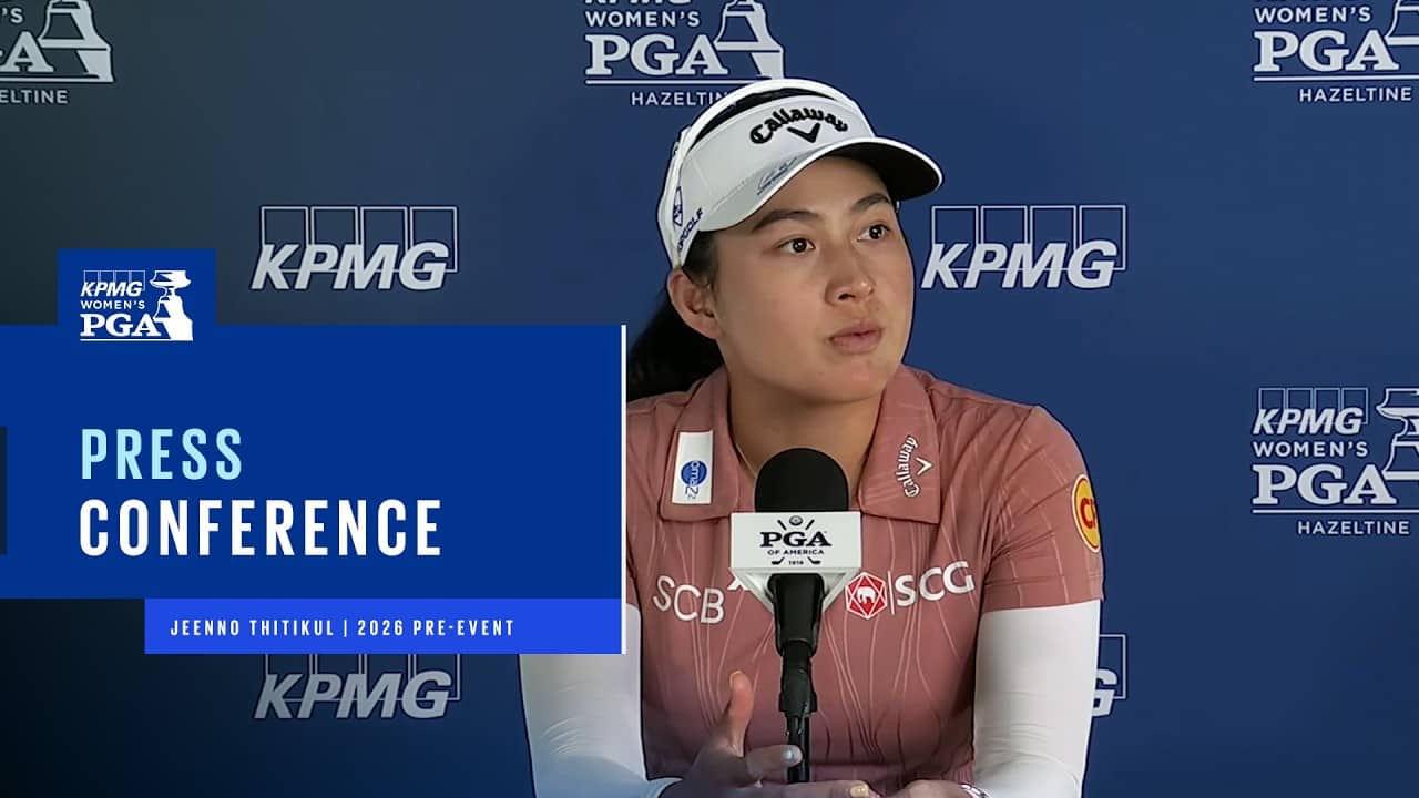 Jeeno Thitikul's Press Conference | 2026 KPMG Women's PGA Championship Pre-Event