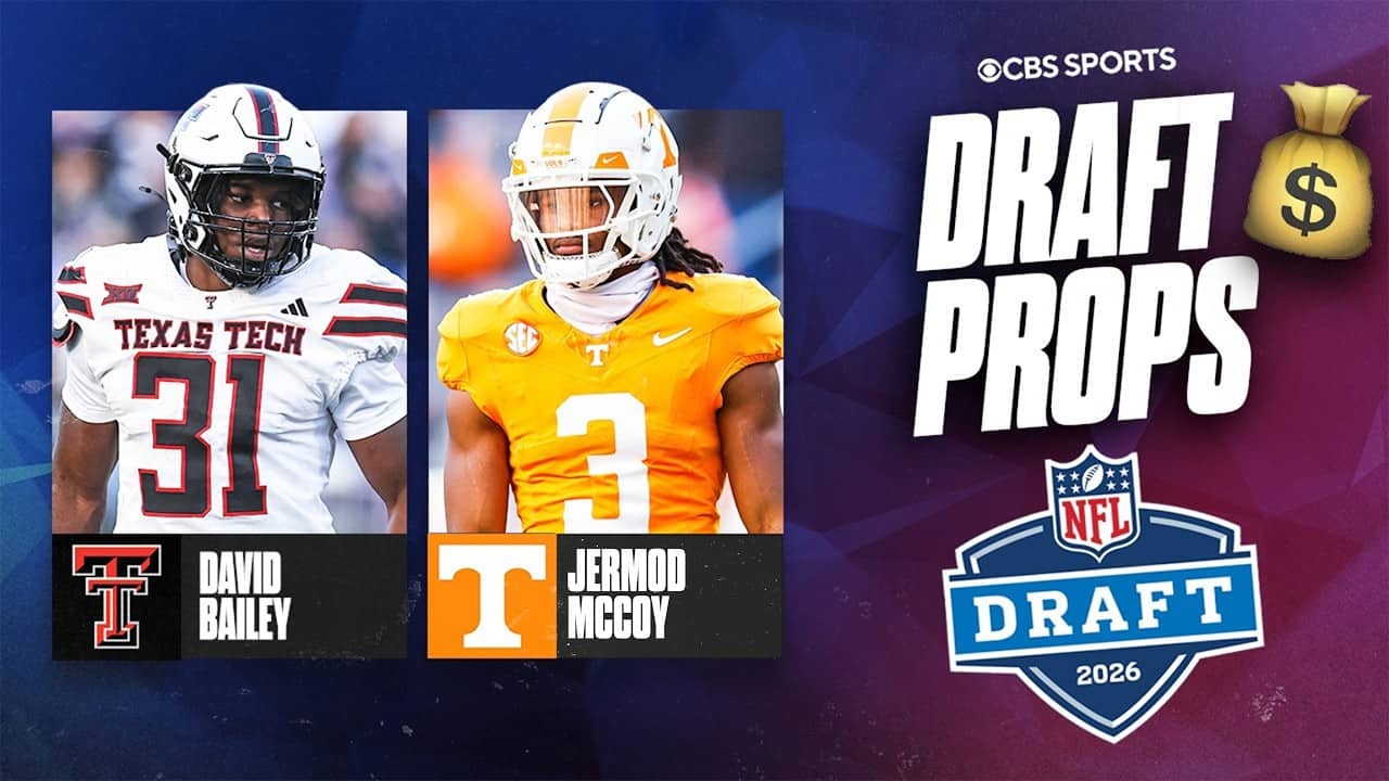 2026 NFL Draft props to take with the best value 💰| David Bailey (-115) to go No. 2 overall & More