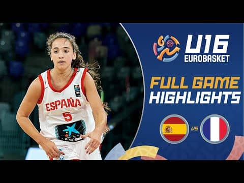 Quarter-Finals: Spain 🇪🇸 vs France 🇫🇷 | Highlights | FIBA U16 Women's EuroBasket 2025