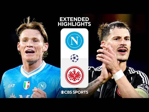 Napoli vs. Eintracht Frankfurt: Extended Highlights | UCL League Phase MD 4 | CBS Sports Golazo