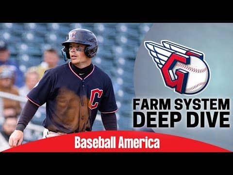 Cleveland Guardians Top Prospects Deep Dive