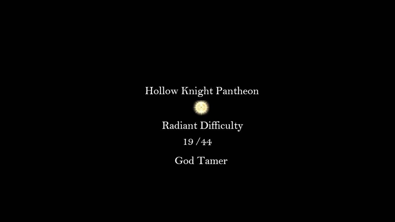 Hollow Knight | God Tamer | Radiant
