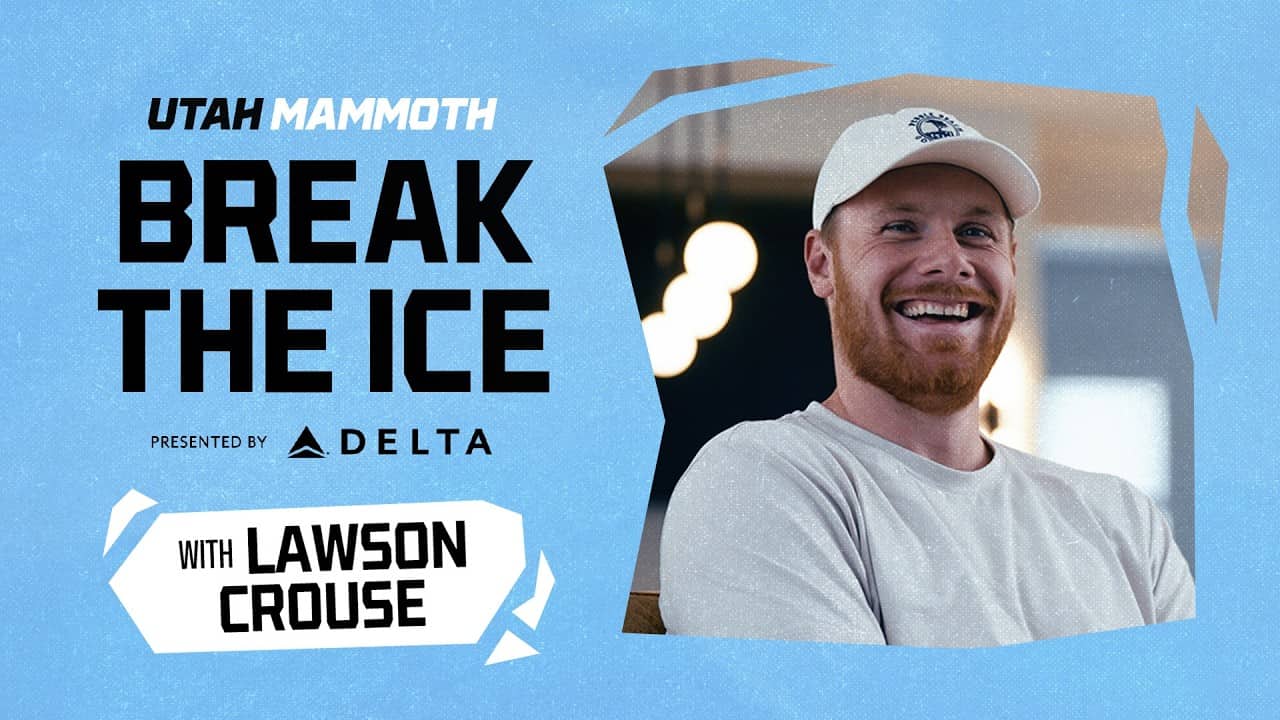 Break the Ice | Lawson Crouse