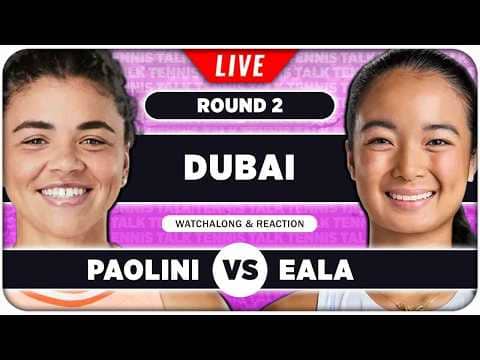 PAOLINI vs EALA • WTA Dubai 2026 • LIVE Tennis Watchalong