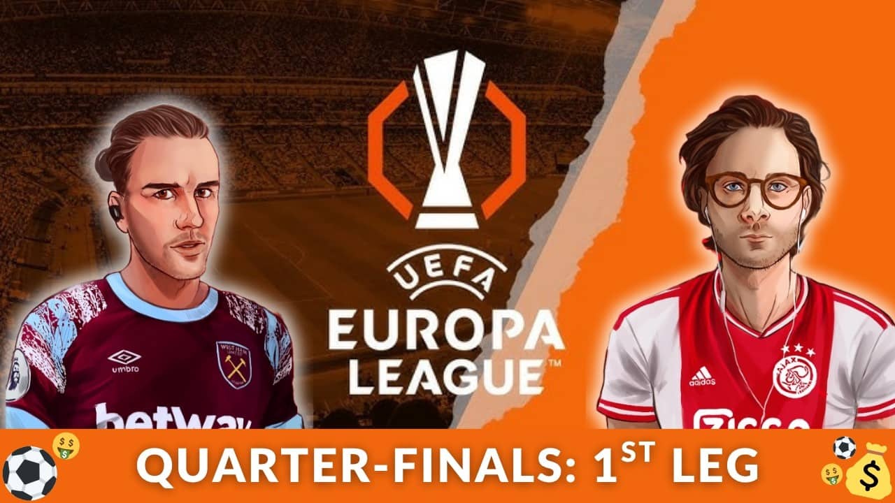 Europa League Betting Preview | Best Bets for the Quarter-Finals (1st Leg)