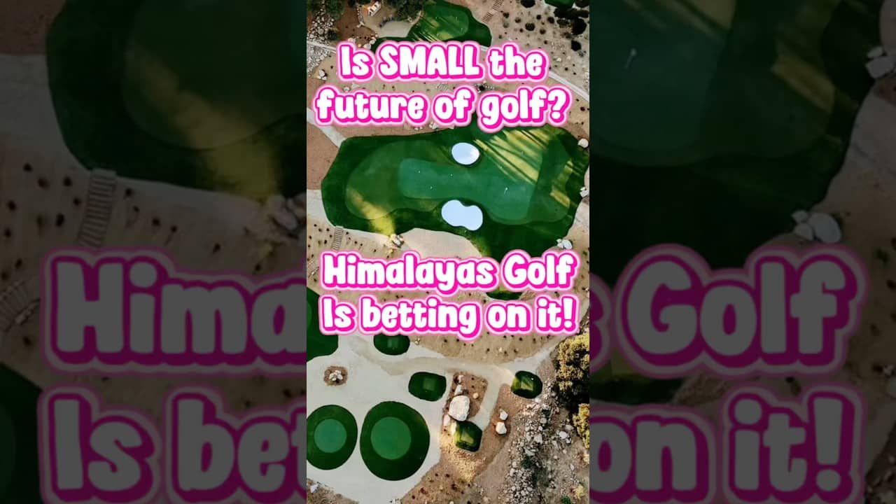 Is SMALL the future of golf? Himalayas Golf is betting on it!
