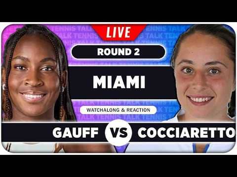 GAUFF vs COCCIARETTO • WTA Miami 2026 • LIVE Tennis Watchalong