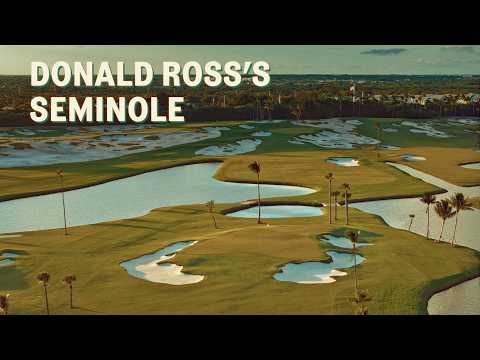 Restoring Donald Ross's Seminole Golf Club