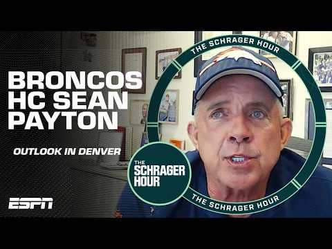 Sean Payton talks Broncos' big expectations and competing to win the AFC West 🗣️ | The Schrager Hour