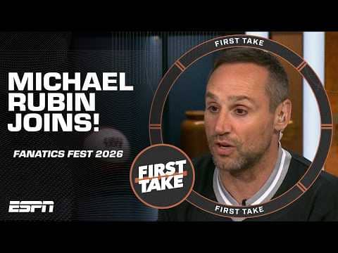 Michael Rubin drops details about Fanatics Fest 2026 🍿 | First Take