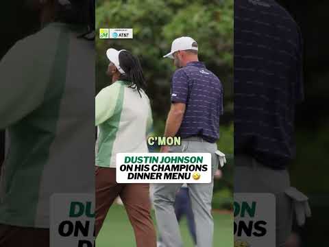 Who had the best Champions Dinner menu according to Dustin Johnson?