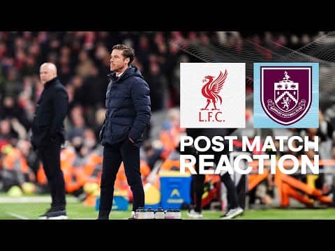Scott Parker Reflects On Point At Anfield | REACTON | Liverpool 1-1 Burnley