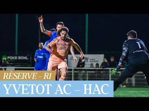 ⚽️ Résumé : Yvetot AC – HAC (2-2) I Réserve - R1 - 2025-2026