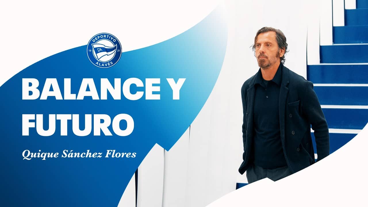 Quique Sánchez Flores: temporada, aprendizaje y futuro | Deportivo Alavés