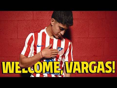 Obed Vargas signs with Atlético de Madrid until 2030