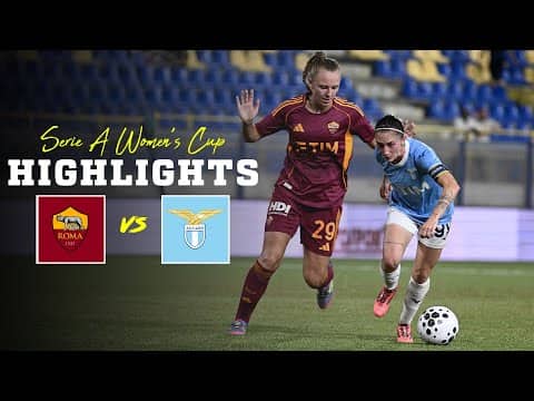 LA WOMEN PERDE IN SEMIFINALE | ROMA-LAZIO 3-0 | HIGHLIGHTS SERIE A WOMEN'S CUP
