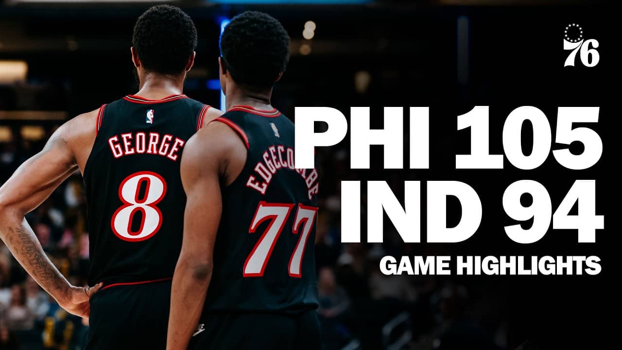Game Highlights: Sixers Get Back on Track in Indy