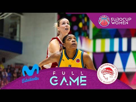 LIVE - Movistar Estudiantes v OSFP | EuroCup Women 2025-26 | Round of 16