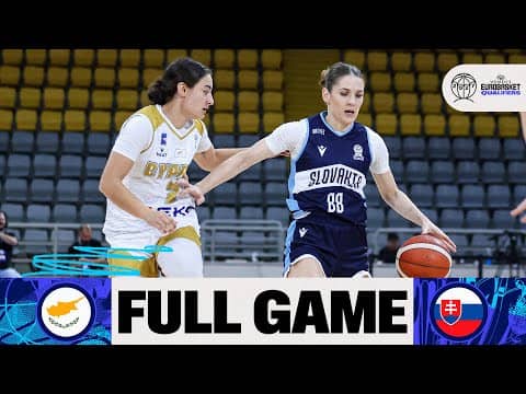 LIVE - Cyprus v Slovakia | FIBA Women's EuroBasket 2027 Qualifiers