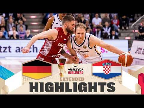 Germany 🇩🇪 v Croatia 🇭🇷 | Extended Highlights | FIBA Basketball World Cup 2027 European Qualifiers
