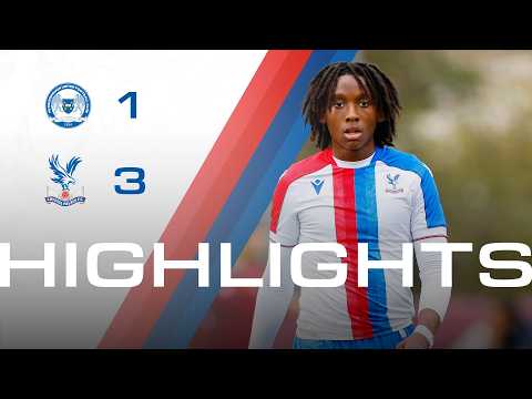 Palace reach U18 PL Cup semis | Peterborough 1-3 Crystal Palace | U18 Highlights