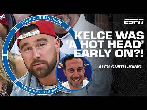 Alex Smith describes what Travis Kelce is like as a teammate 🤝 | The Rich Eisen Show