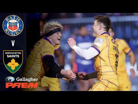 FULL MATCH: Bath Rugby v Northampton Saints | Gallagher PREM 25/26 | ROUND 8
