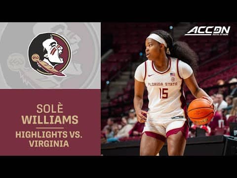 FSU Guard Sole Williams Highlights vs. Virginia