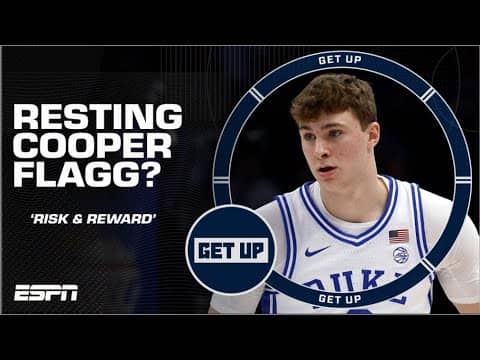 There is NO CHANCE Cooper Flagg is playing! - Seth Greenberg | Get Up