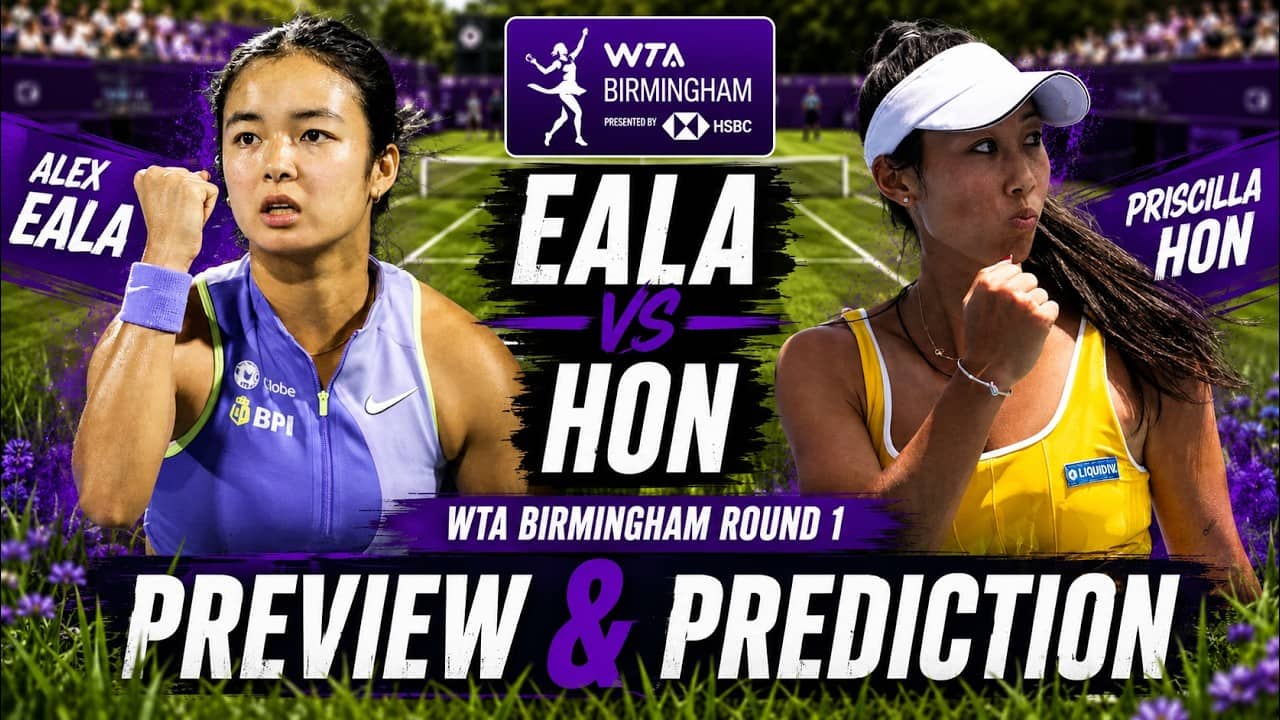 Alex Eala vs Priscilla Hon | WTA Birmingham Round 1 | Preview & Prediction